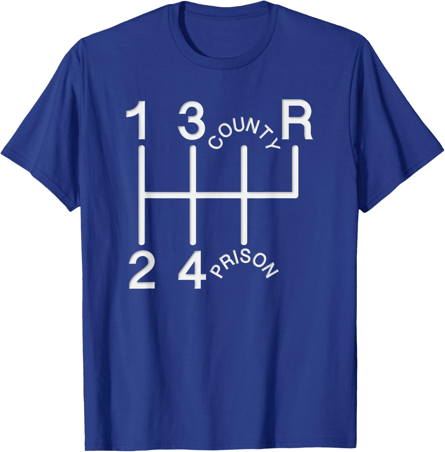 1st 2nd 3rd 4th COUNTY PRISON Shift knob T-Shirt - T-Shirt | Royal