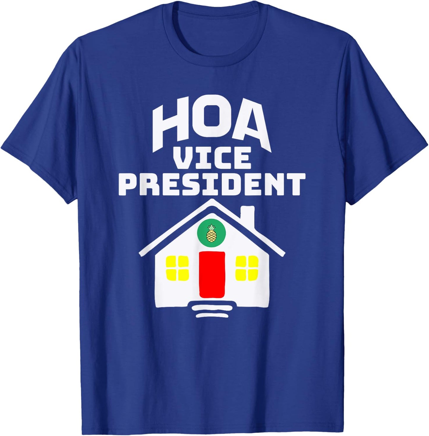 HOA Homeowners Association Vice President T-Shirt - T-Shirt | Royal
