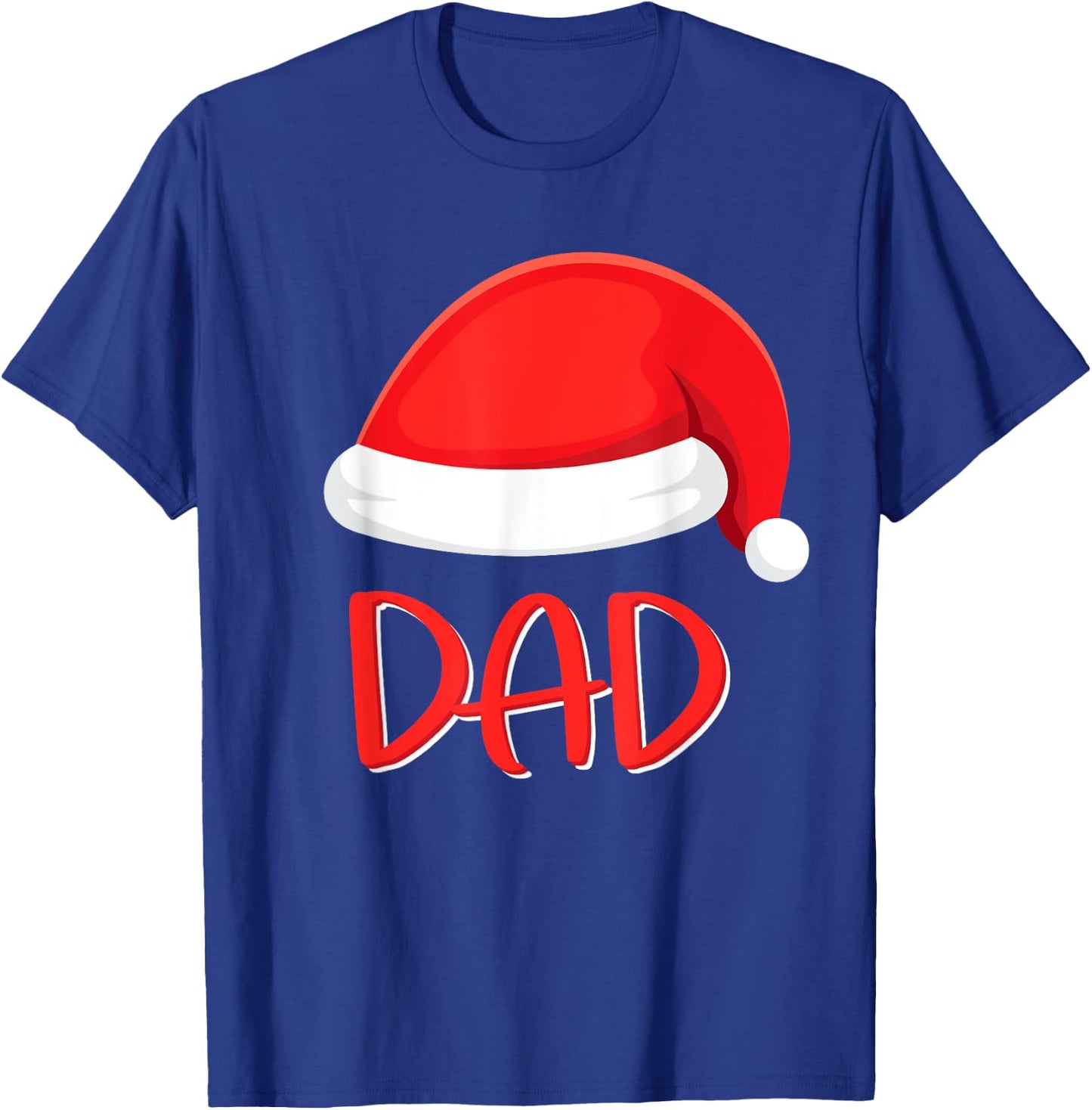 Dad Santa Hat Matching Family Christmas Dad T-Shirt - T-Shirt | Royal