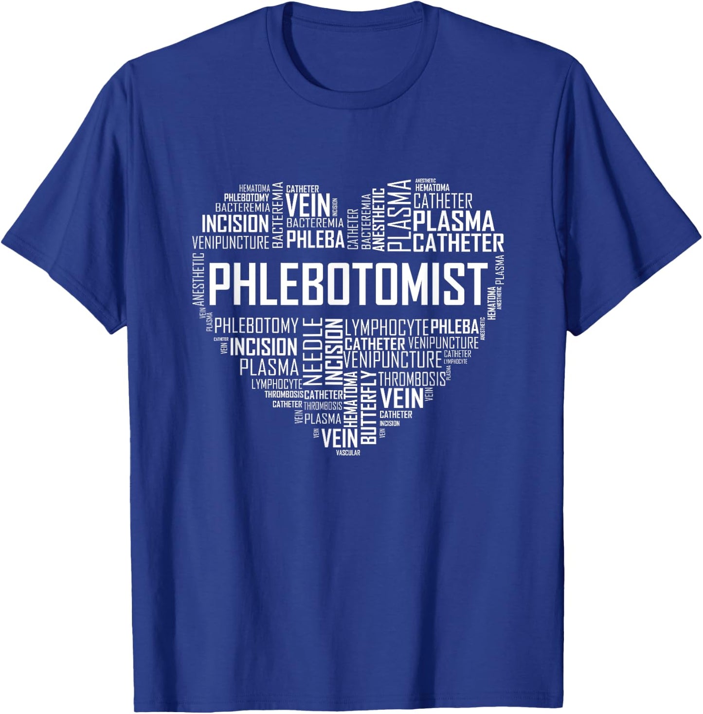 Phlebotomy Technician Phlebotomist T Shirt Love Heart Gift T-Shirt - T-Shirt | Royal
