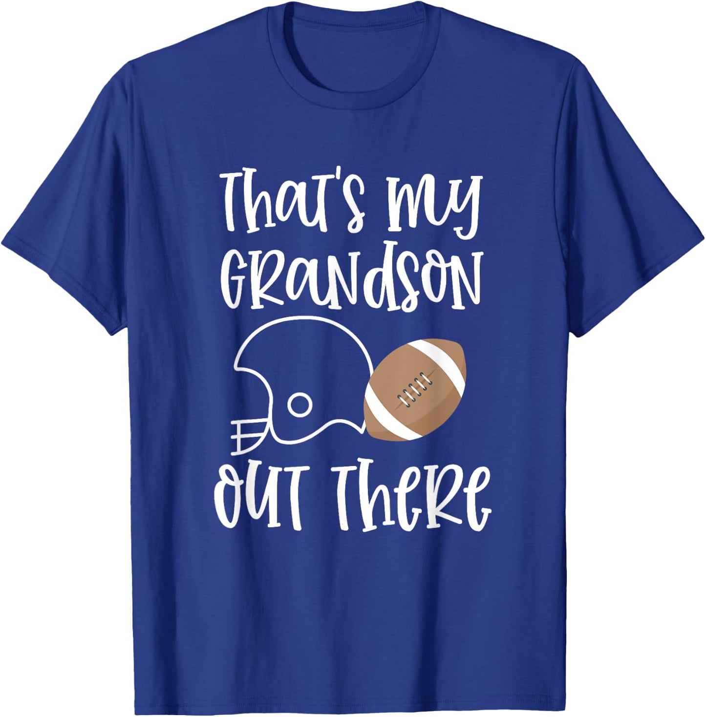 Proud Football Grandma Gift That's My Grandson Out There T-Shirt - T-Shirt | Royal