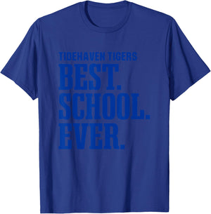Tidehaven Tigers Best Ever HS T-Shirt - T-Shirt | Royal
