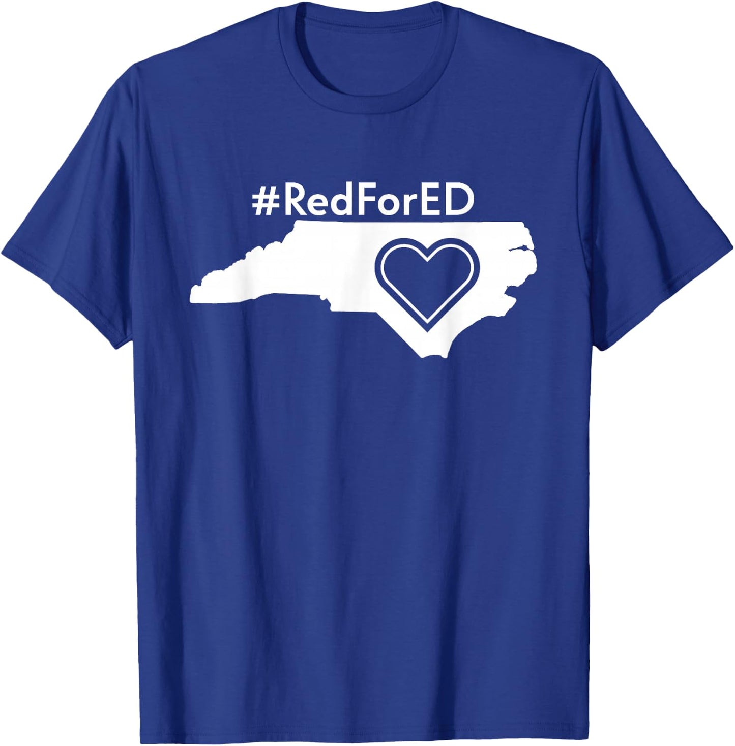 RedForEd Shirt North Carolina Red For Ed Teacher Protest NC T-Shirt - T-Shirt | Royal