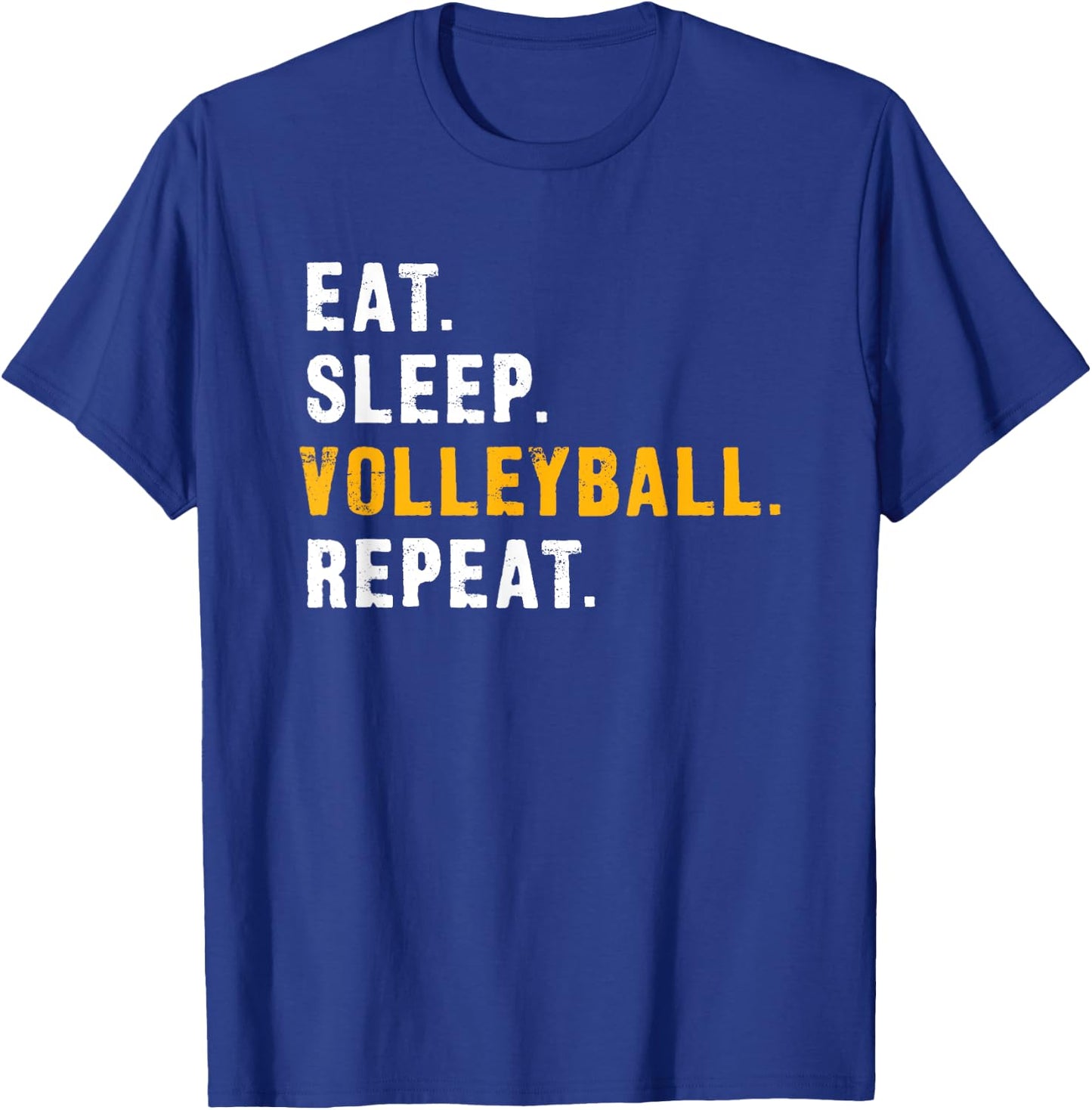 Eat Sleep Volleyball Repeat Shirts T-Shirt - T-Shirt | Royal