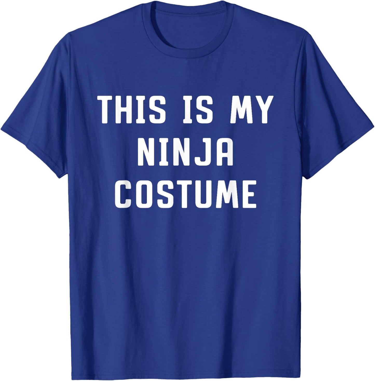 This Is My Ninja Halloween Costume Lazy Easy T-Shirt - T-Shirt | Royal