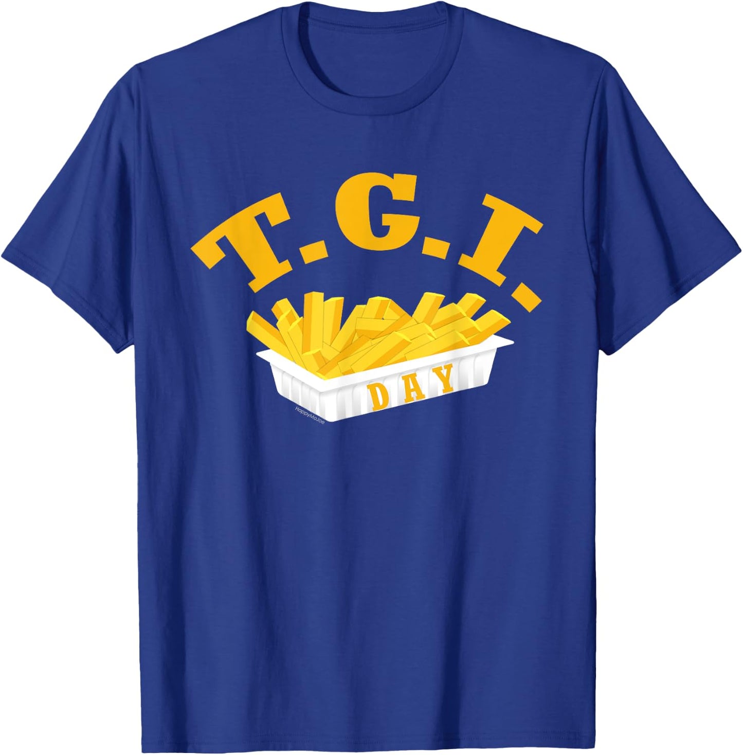 TGI FRI Day - Thank God It's Friday Funny French Fries T-Shirt - T-Shirt | Royal