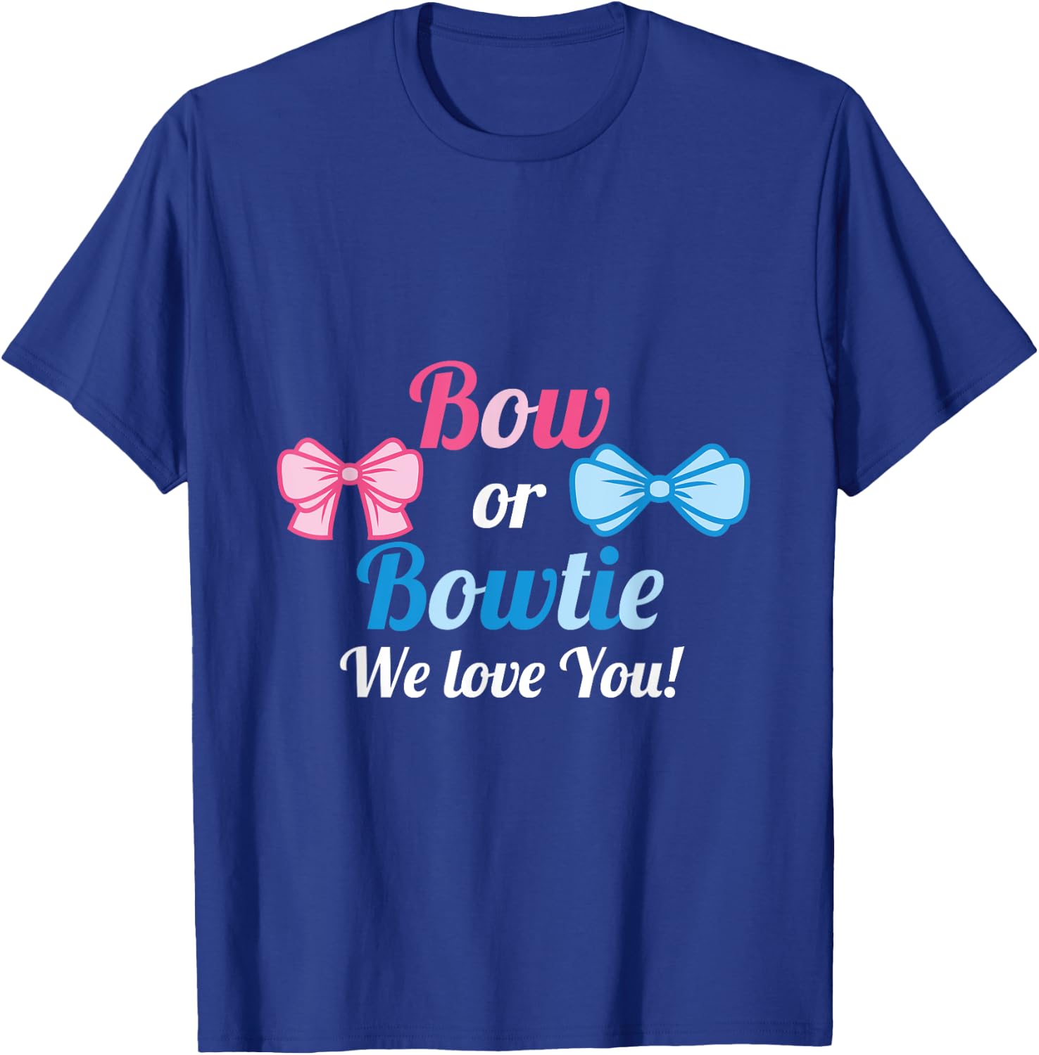 Baby Gender Reveal Party Bow or Bowtie We love you T-Shirt - T-Shirt | Royal