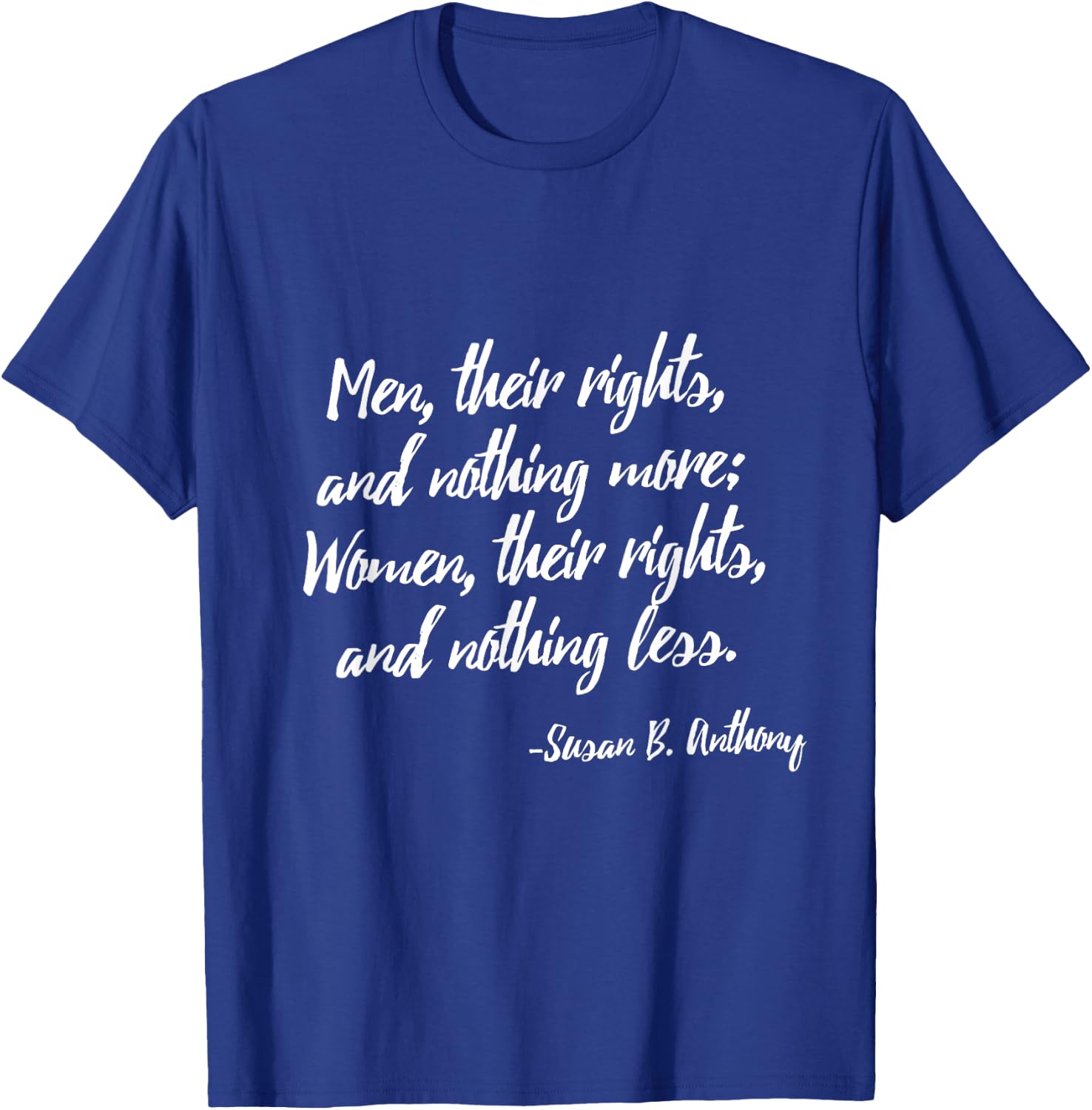 Susan Anthony . Susan B Anthony Feminist T-Shirt - T-Shirt | Royal
