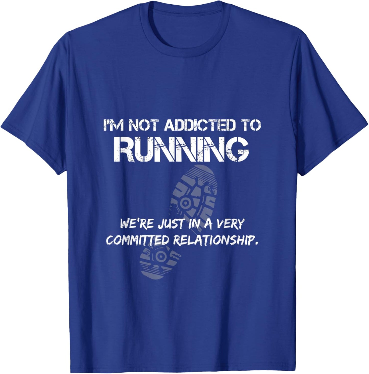 Funny Running - Not Addicted To Running T-Shirt - T-Shirt | Royal