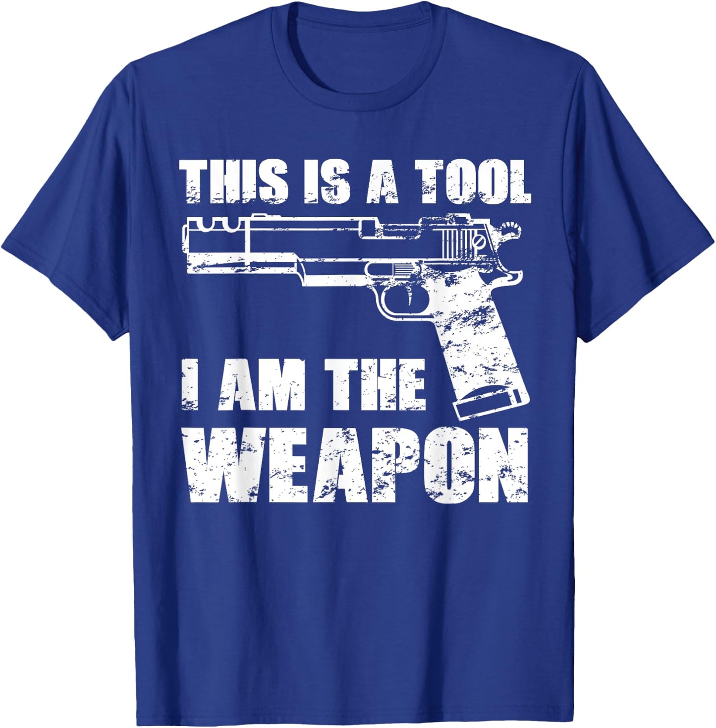This Is A Tool I Am The Weapon Pistol Gun Possession Veteran T-Shirt - T-Shirt | Royal