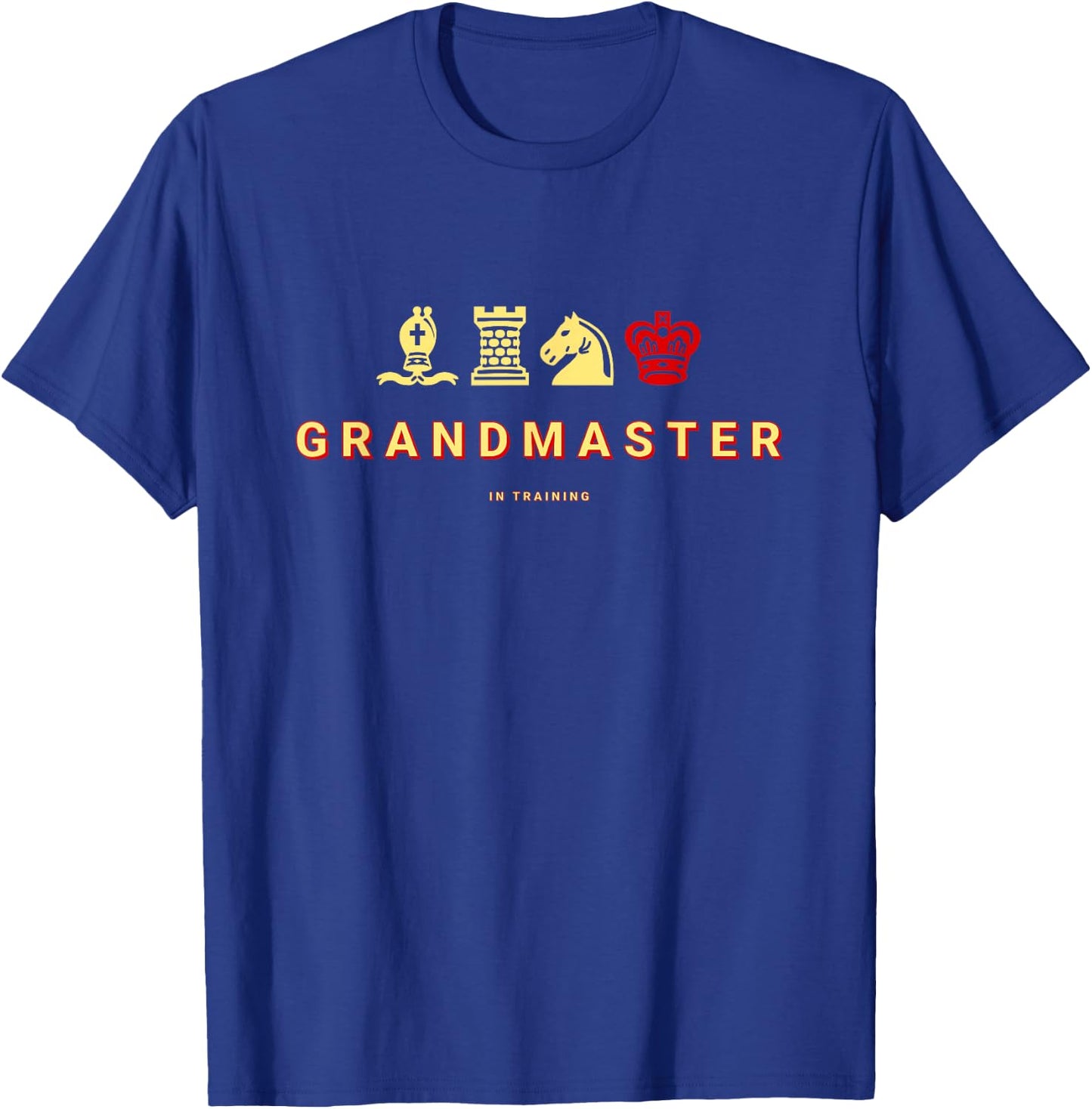 Chess . Chess Grandmaster In Training Funny T-Shirt - T-Shirt | Royal