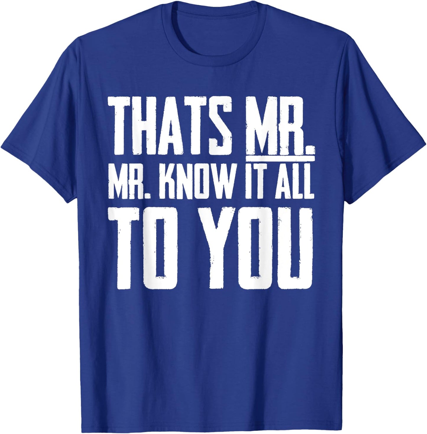 Men & Boys Mr-Know-It-All T-Shirt - T-Shirt | Royal