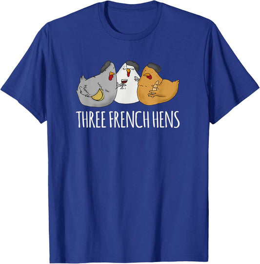 Cute Christmas Carol with Three French Hens T-Shirt - T-Shirt | Royal