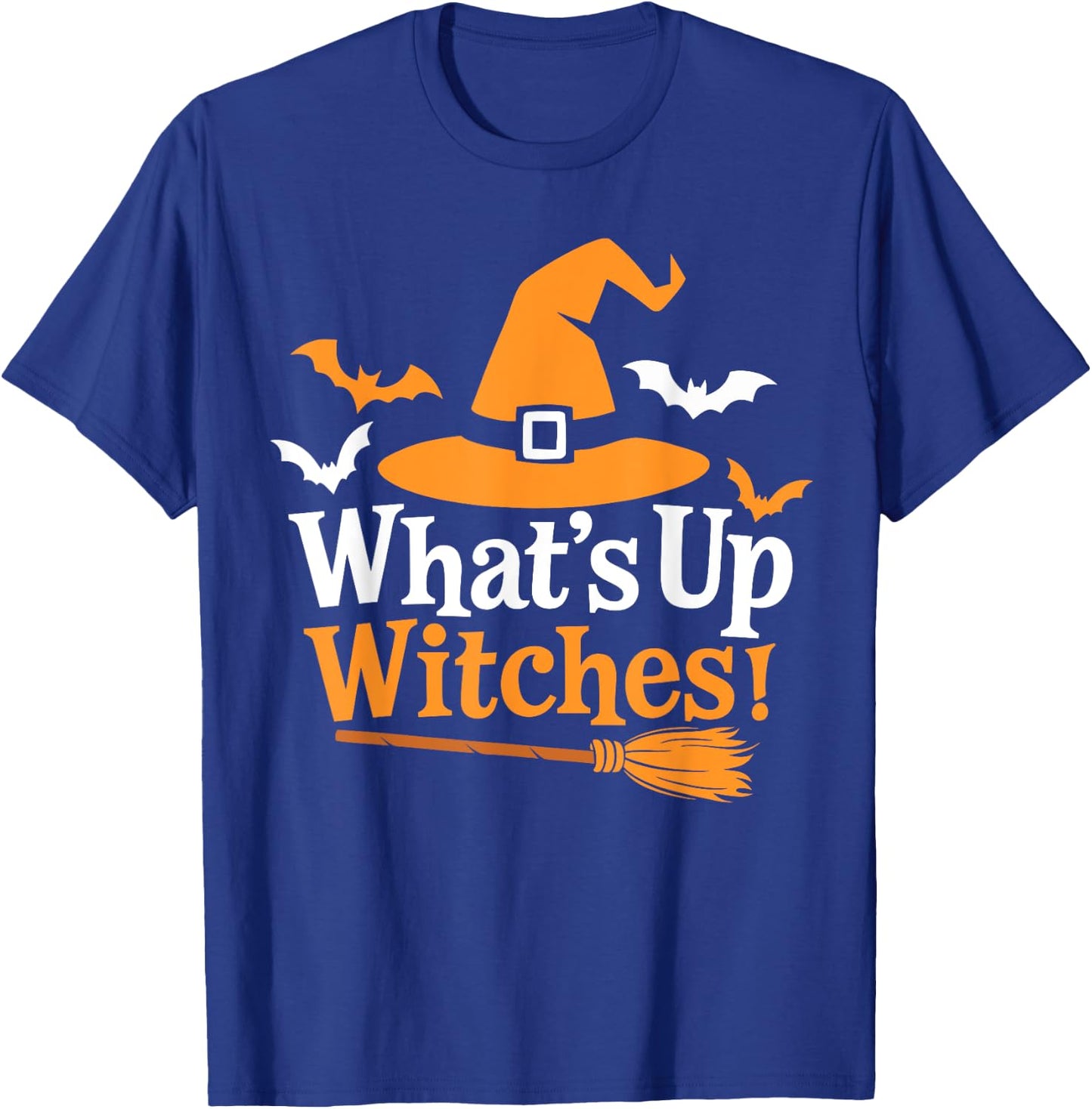 Funny Halloween Witch Costume What's up Witches T-Shirt - T-Shirt | Royal