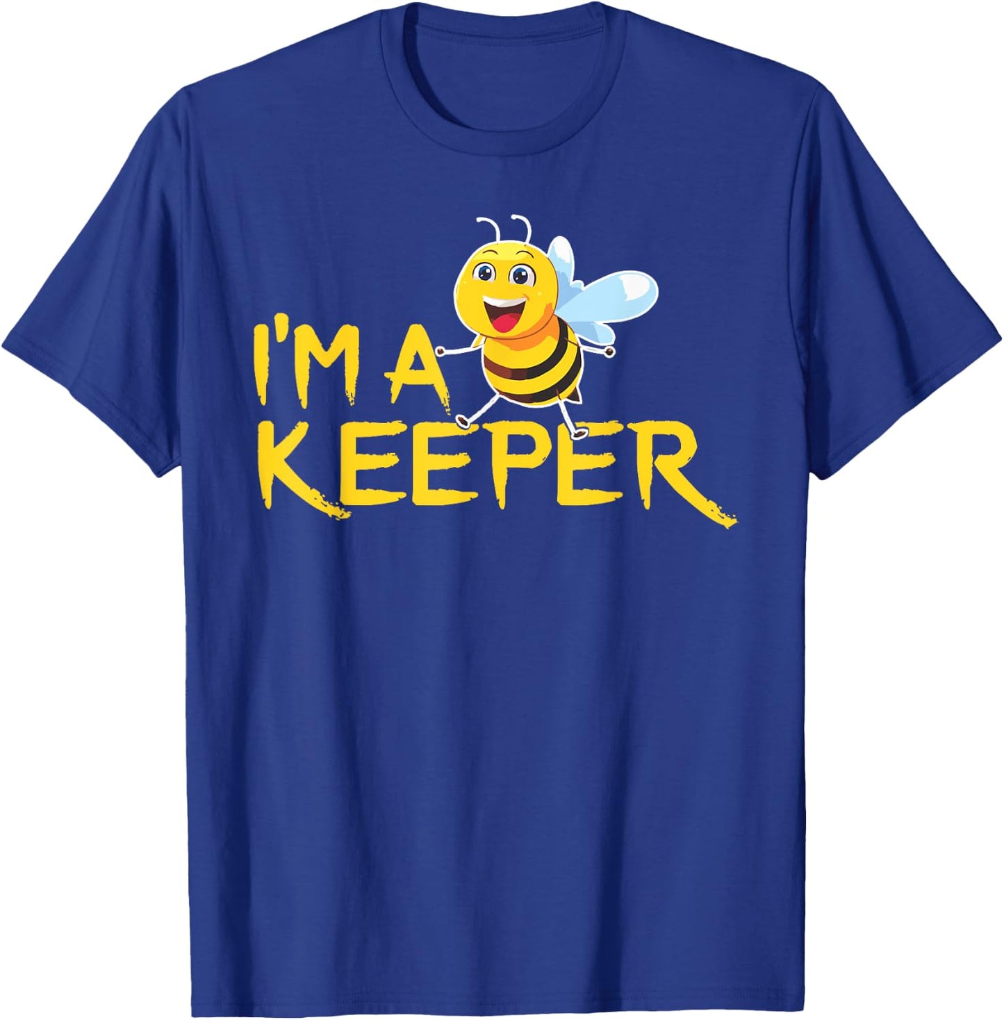 Im a Bee Keeper Funny Beekeeping Apiarist Apiary Honey Lover T-Shirt - T-Shirt | Royal