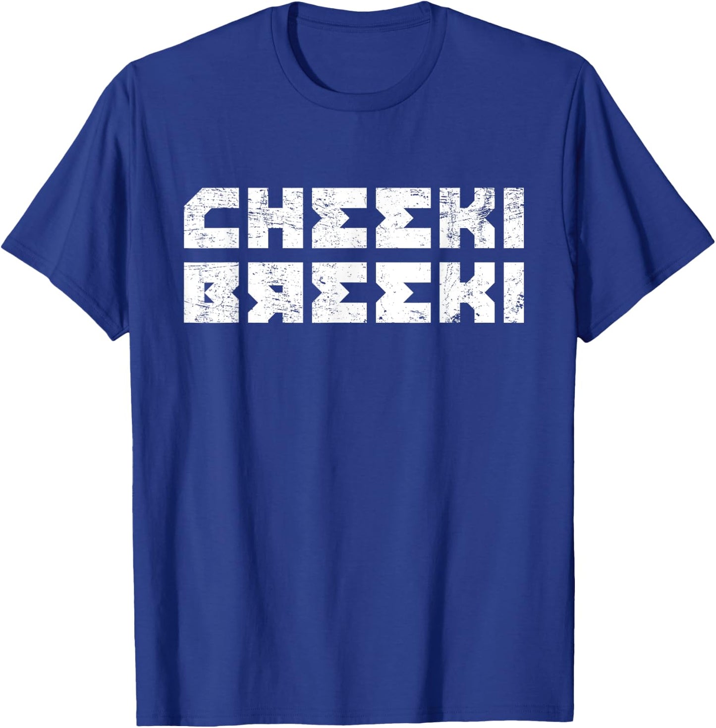 Cheeki Breeki - Gopnik Slav Style Funny Gamer T-Shirt - T-Shirt | Royal