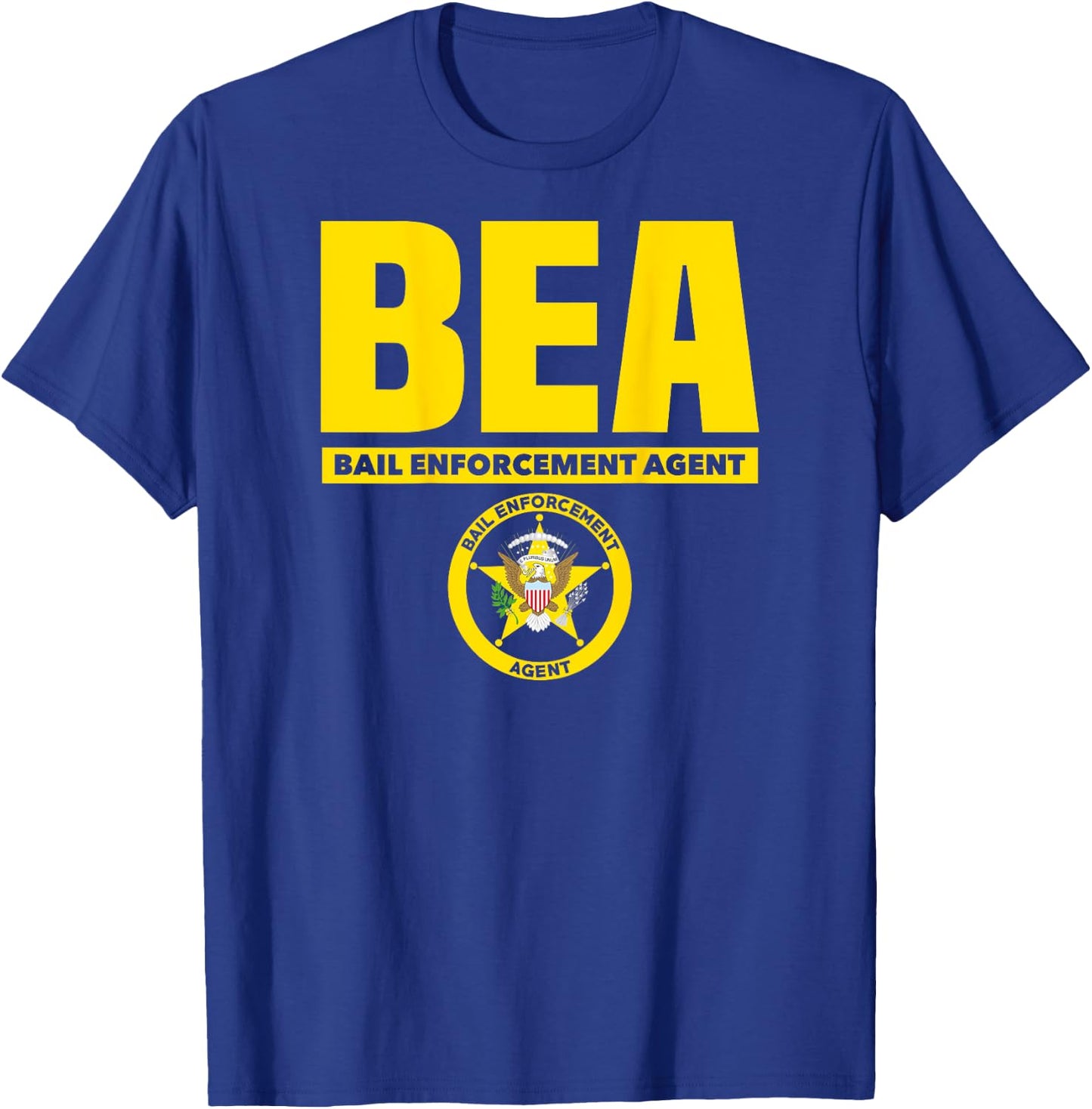 Bail Enforcement Agent Badge Fugitive Bounty Hunters T-Shirt - T-Shirt | Royal