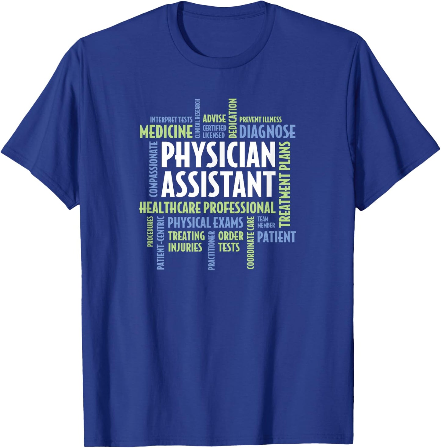 Physician Assistant - Physician Assistant Gift T-Shirt - T-Shirt | Royal