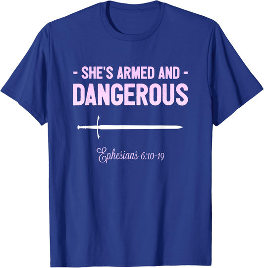 Christian Shirts Armed And Dangerous Bible Verse T-Shirt - T-Shirt | Royal