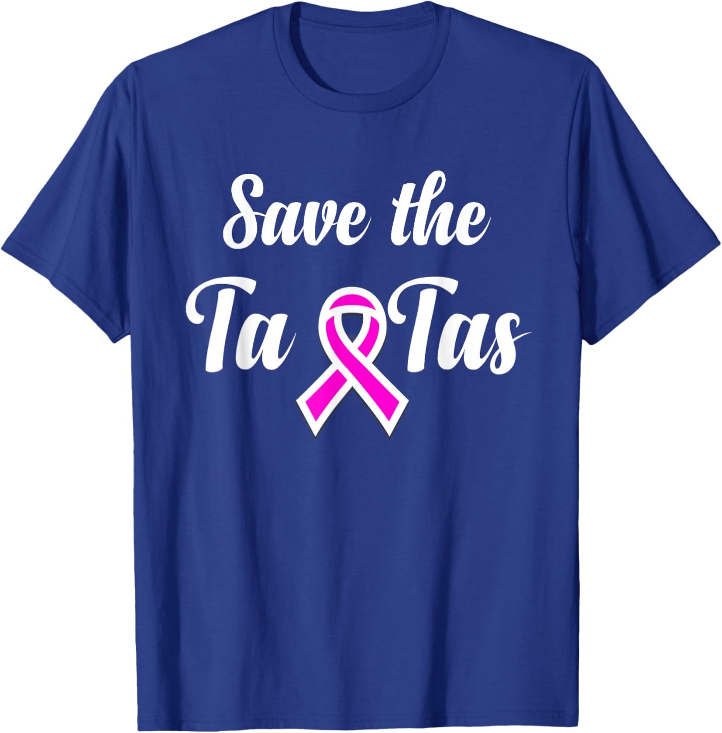 Save The Ta-Tas - Breast Cancer Awareness T-Shirt - T-Shirt | Royal