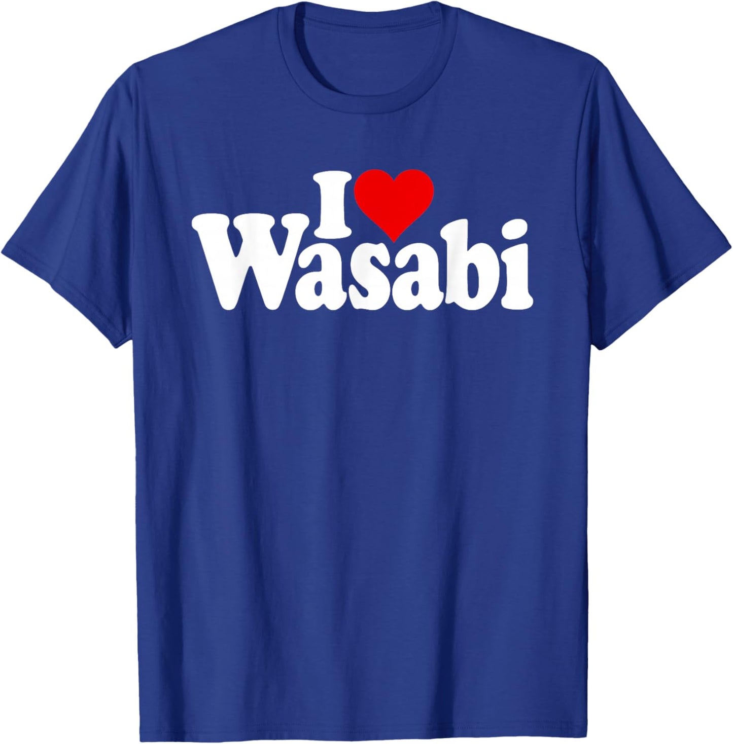 I Love Heart Wasabi Japanese Horseradish T-Shirt - T-Shirt | Royal