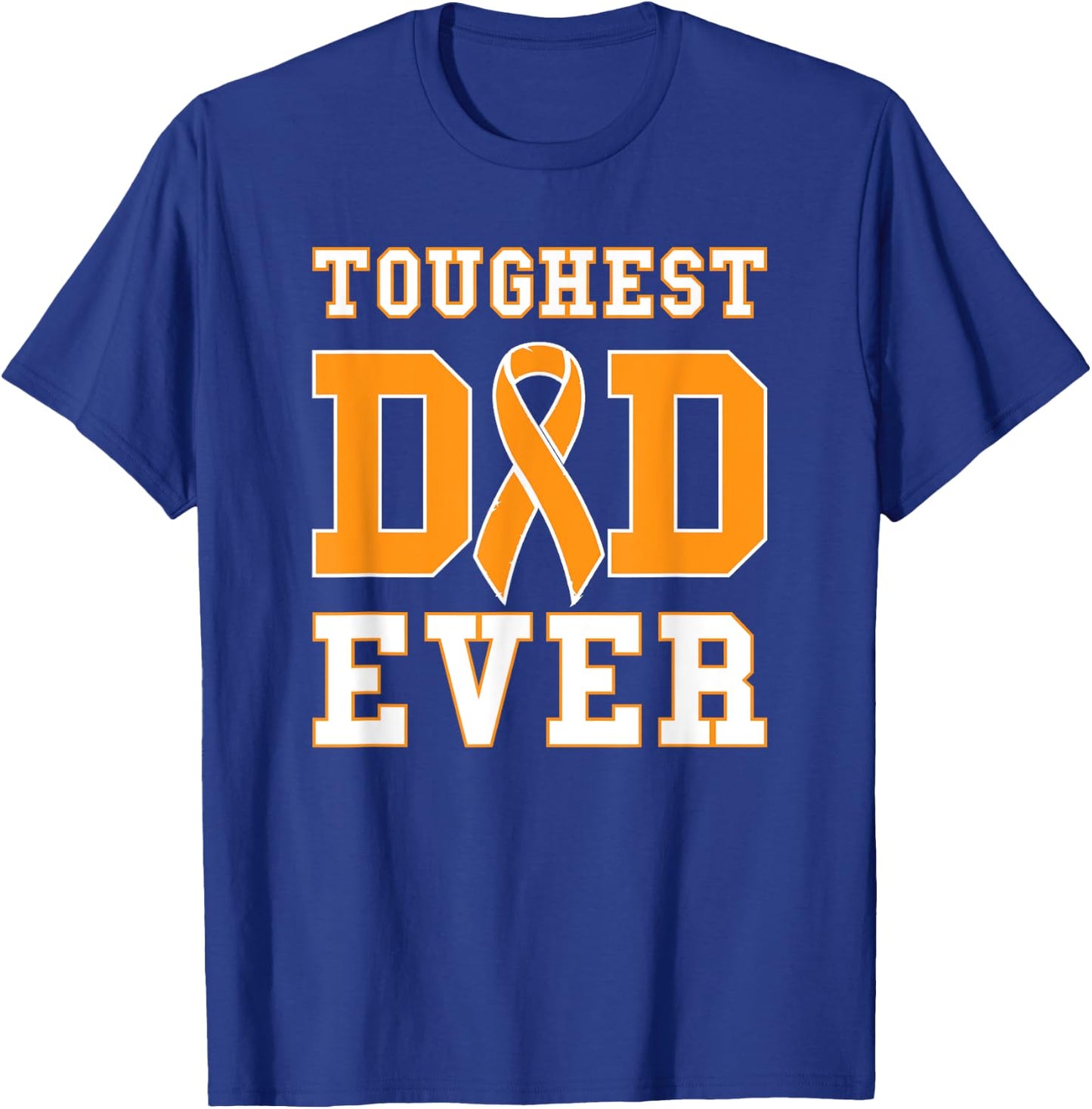 Toughest Dad Ever - Leukemia Awareness Ribbon Fathers Day T-Shirt - T-Shirt | Royal