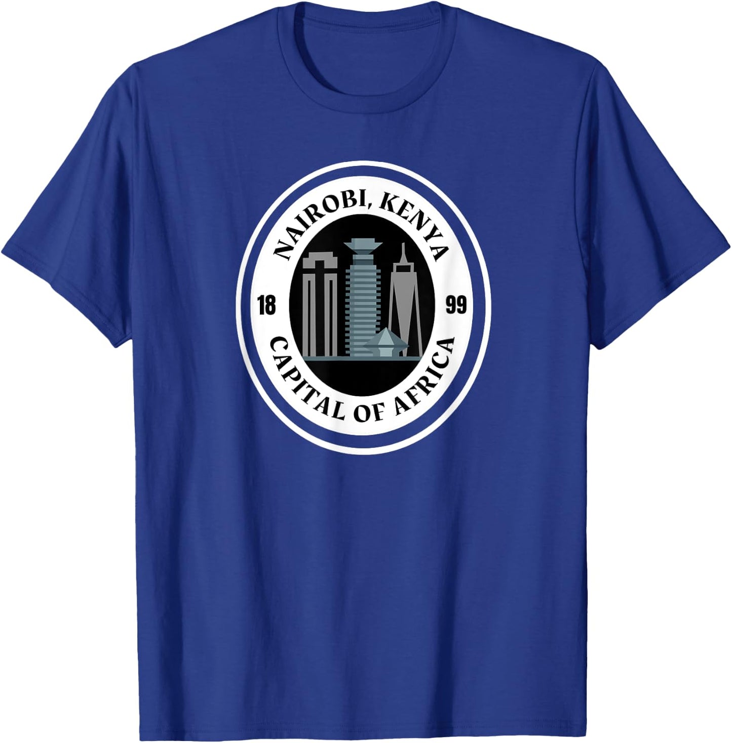 Nairobi, Kenya; Capital of Africa T-Shirt - T-Shirt | Royal