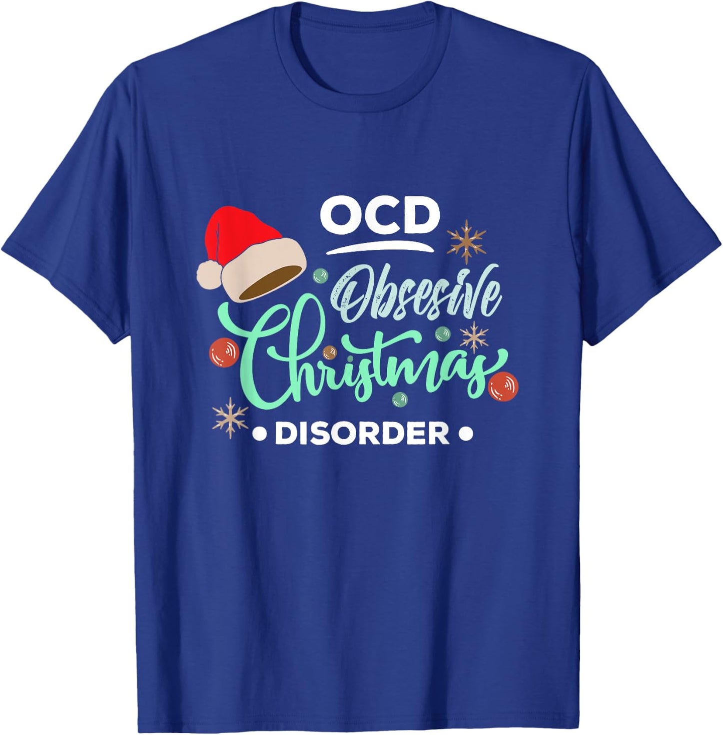 my Cool Christmas - OCD Obsessive Christmas Disorder T-Shirt - T-Shirt | Royal