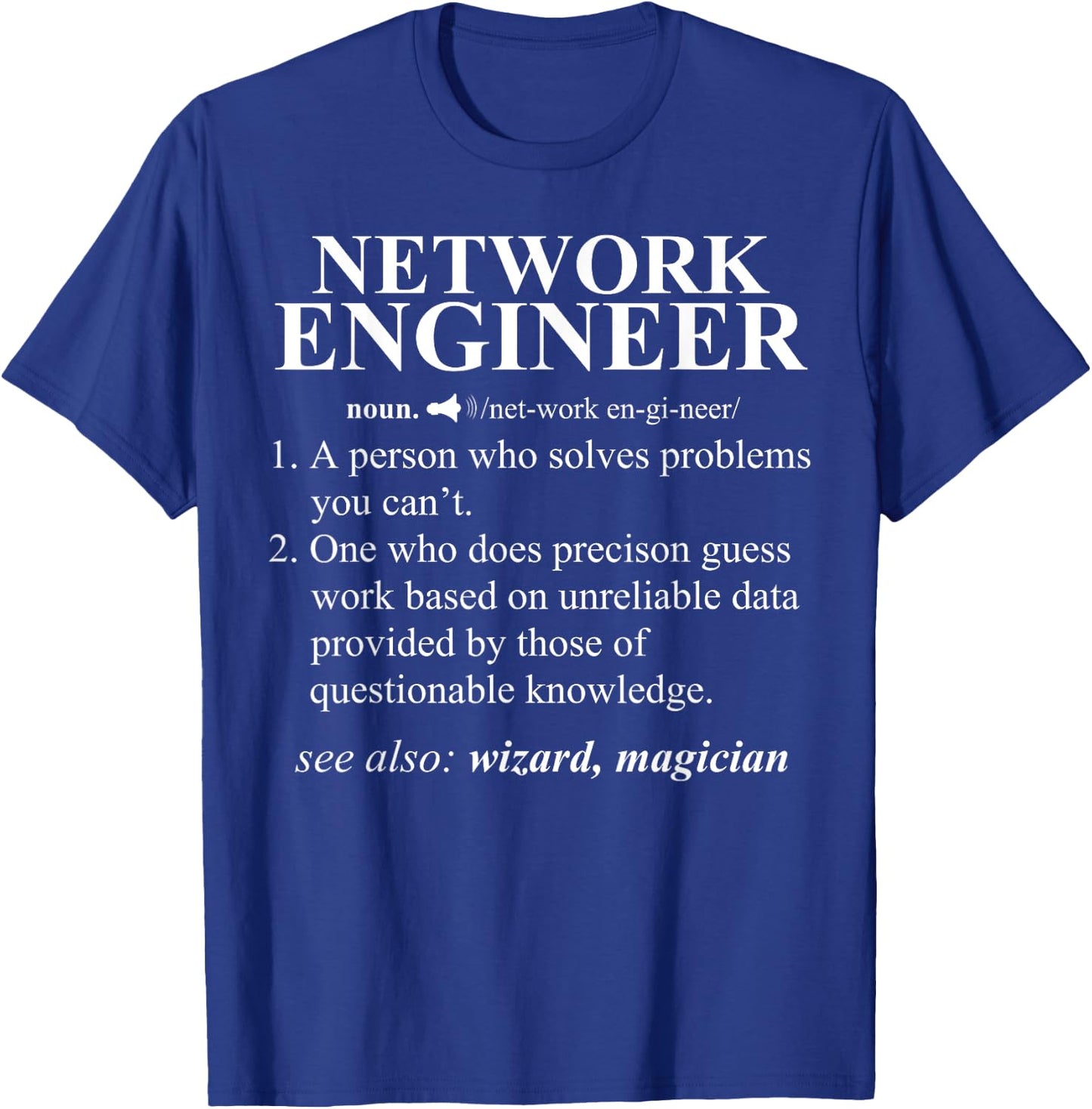 Network Engineer Funny Dictionary Noun Definition T-Shirt - T-Shirt | Royal