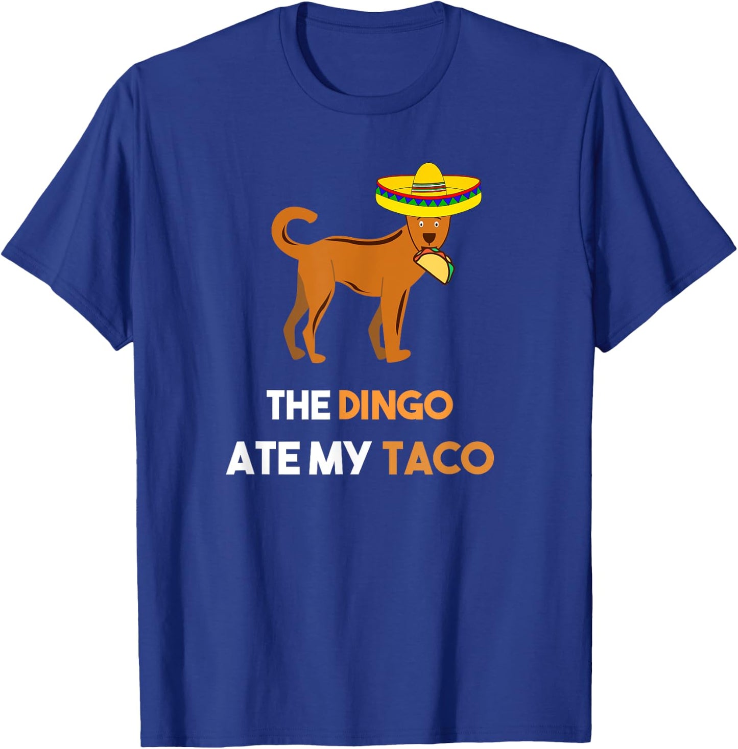 Funny Taco Shirt Dingo Shirt The Dingo Ate My Taco T-Shirt - T-Shirt | Royal