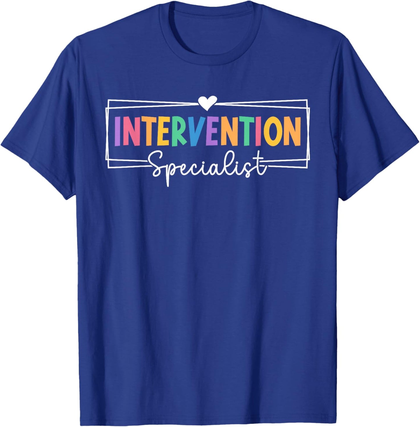 Intervention Specialist Best Intervention Specialists T-Shirt - T-Shirt | Royal