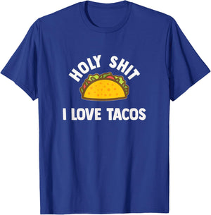 Holy shit I love tacos! Funny taco lover gift shirt. T-Shirt - T-Shirt | Royal