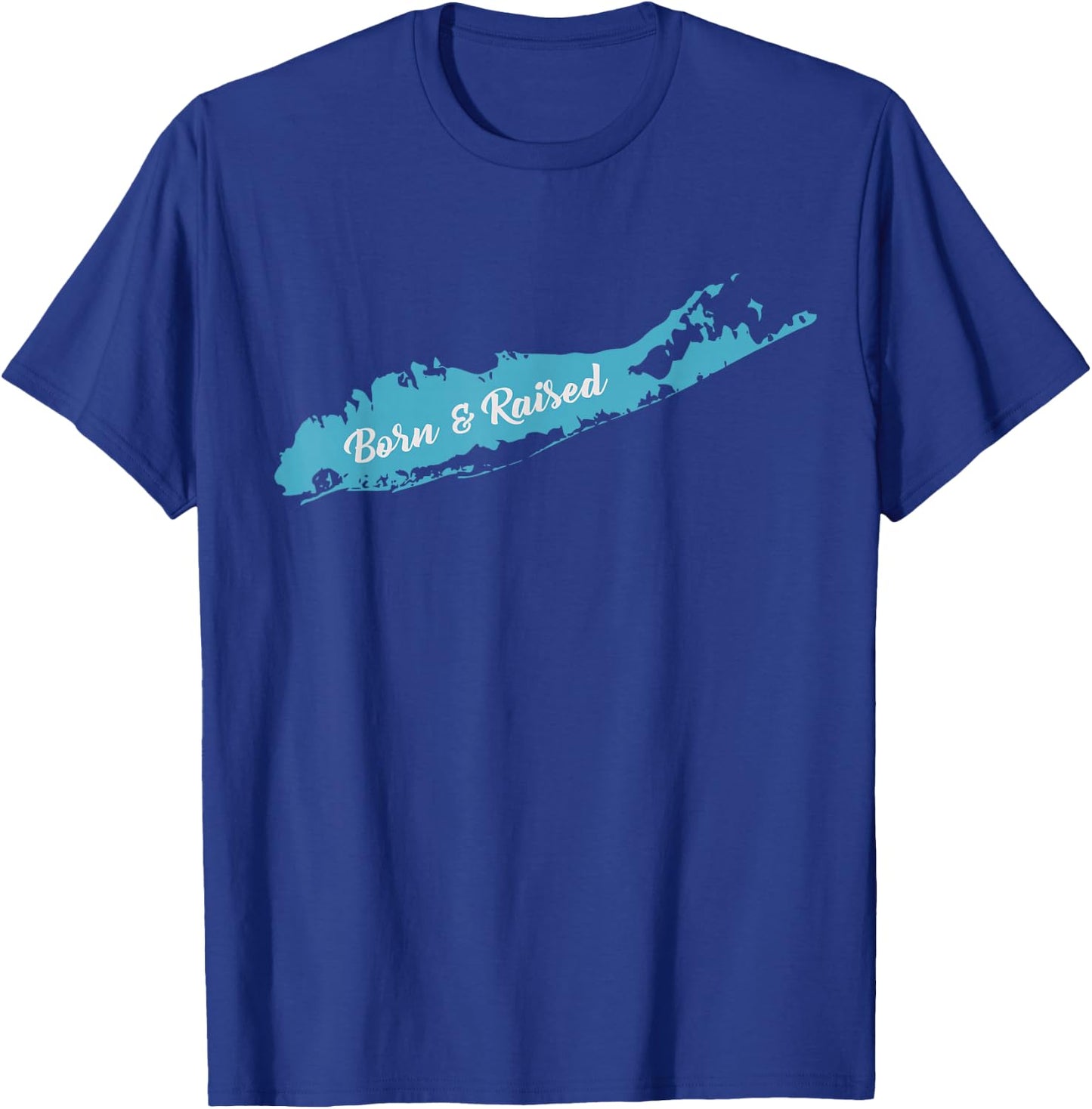 Born and Raised Long Island NY T Shirt T-Shirt - T-Shirt | Royal