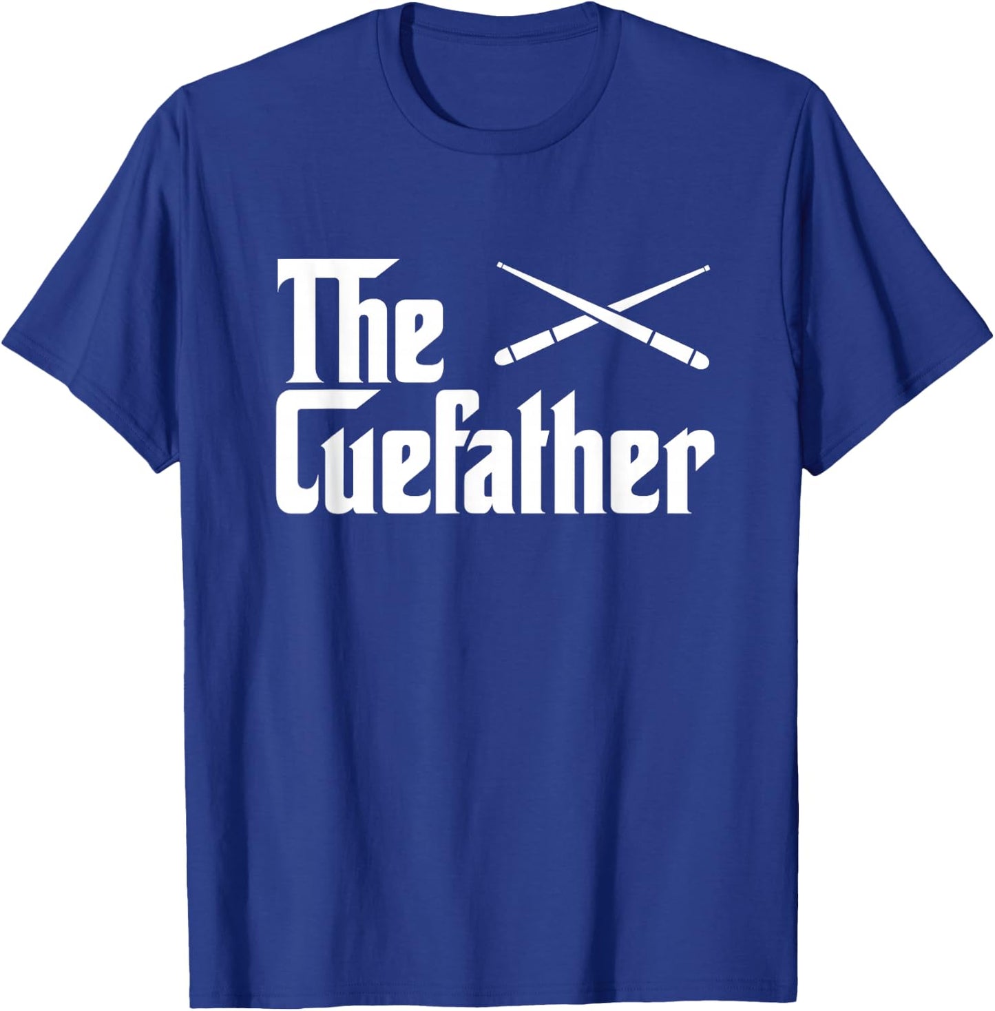 The Cue Father Funny Pool Billiards Player Gift T-Shirt - T-Shirt | Royal