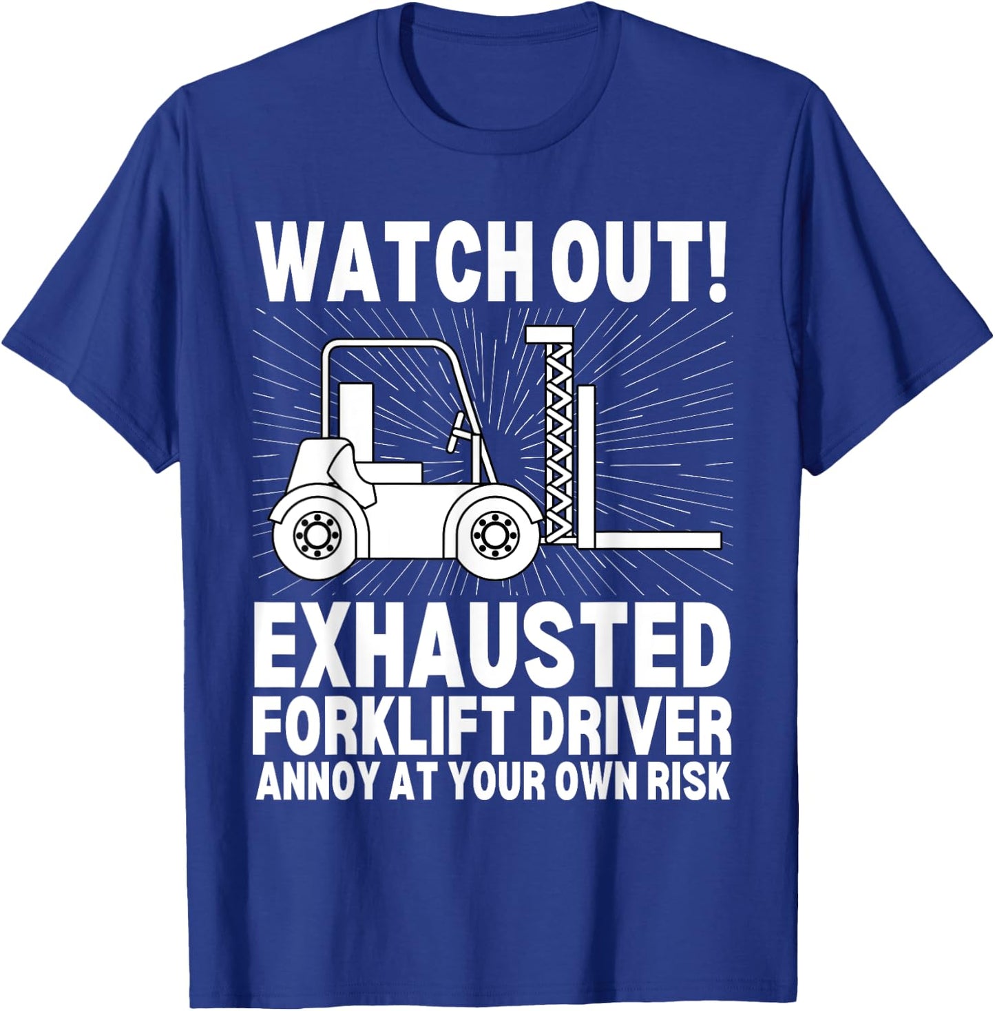 Funny Forklift Operator Certified Forklift Driver T-Shirt - T-Shirt | Royal