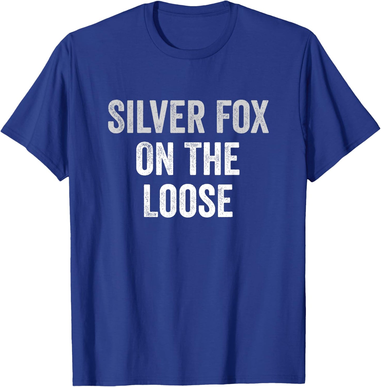 Silver Fox On The Loose Gray Hair T-Shirt - T-Shirt | Royal