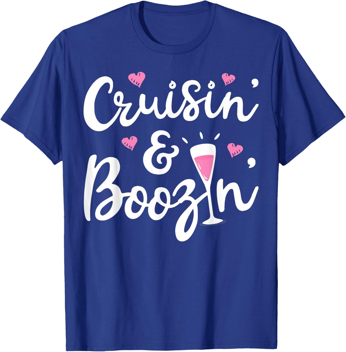 Cruisin And Boozin T shirt Cruise Ship Cruising Drinking Men T-Shirt - T-Shirt | Royal