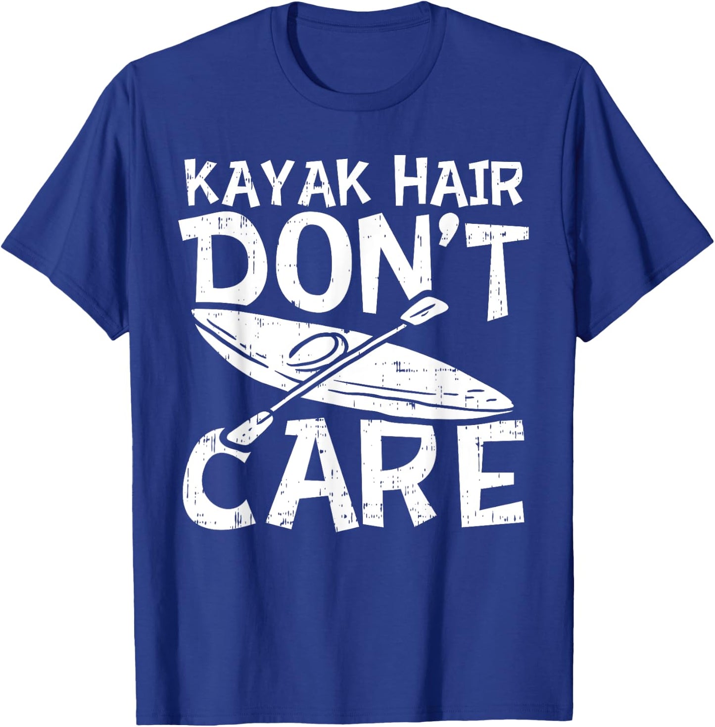 Kayak Hair Dont Care Kayaking kayaker Adventure Lover Gift T-Shirt - T-Shirt | Royal
