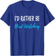 I'd Rather Be Bird Watching Funny Bird Watcher Gift T-Shirt - T-Shirt | Royal