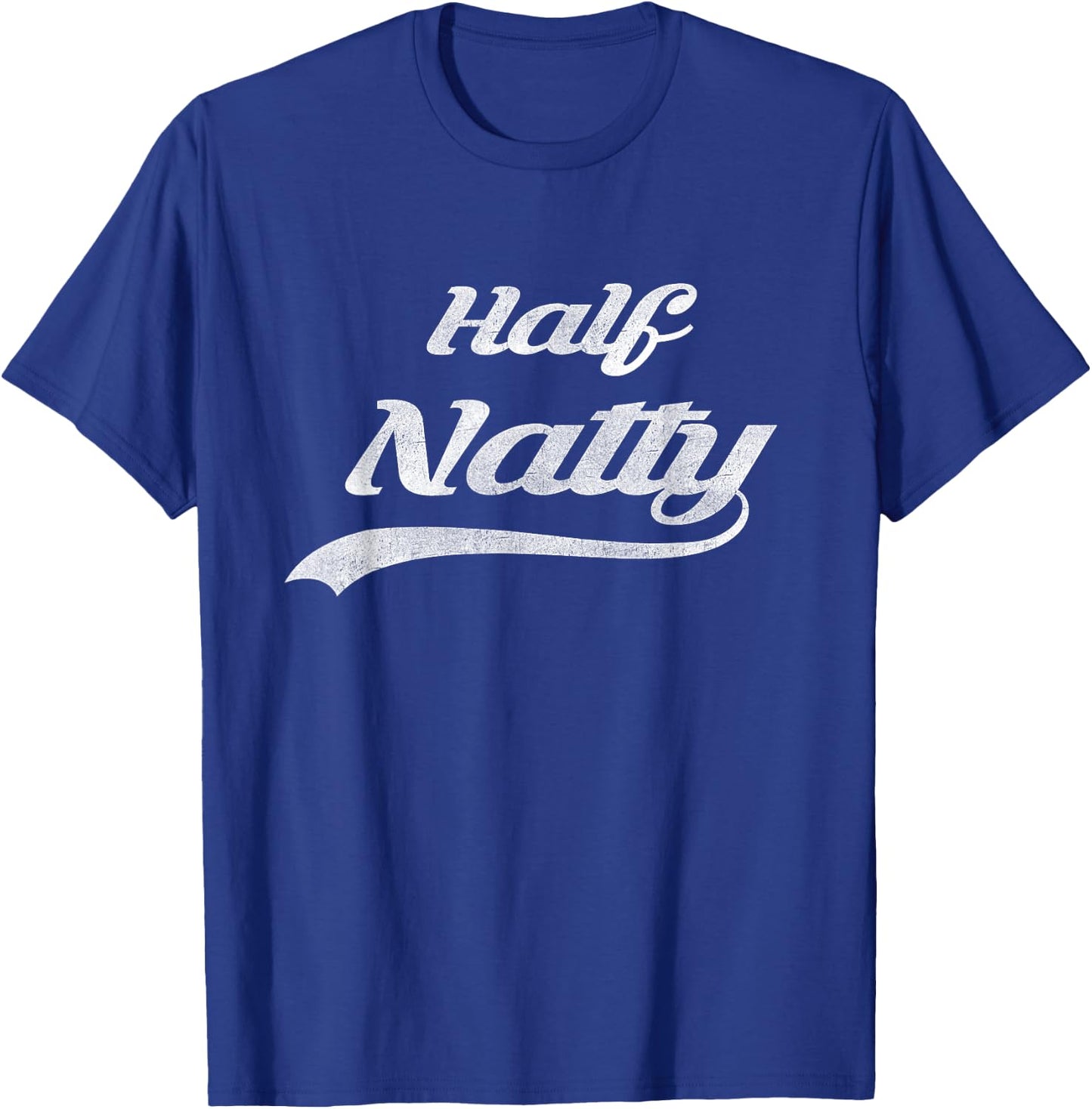 Half Natty Bodybuilder Fitness Meme Gift T-Shirt - T-Shirt | Royal