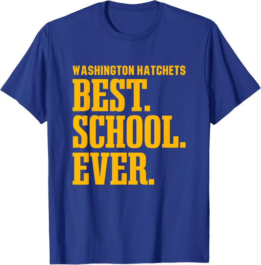 Washington Hatchets Best Ever HS T-Shirt - T-Shirt | Royal
