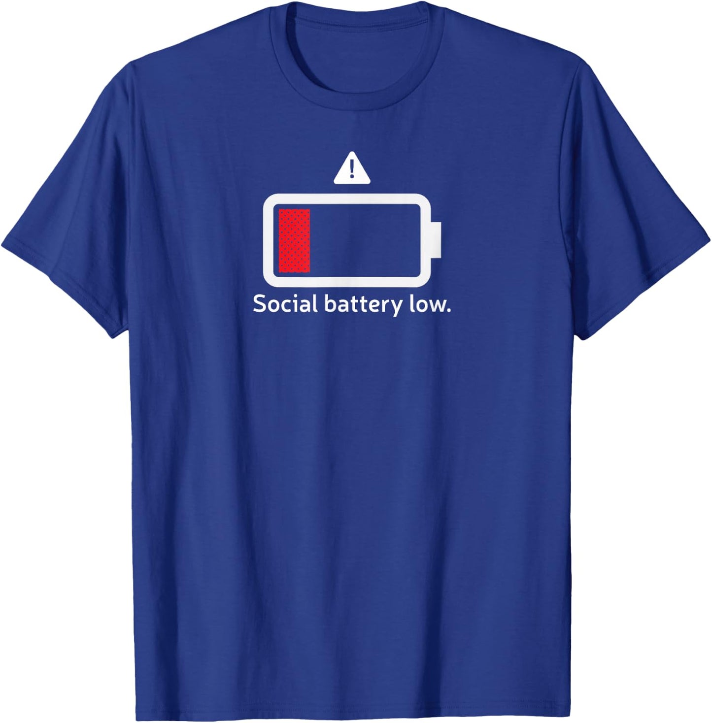 Social battery low funny anti-social introvert T-Shirt - T-Shirt | Royal