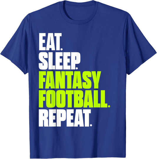 Eat Sleep Fantasy Football Funny Football Gifts T-Shirt - T-Shirt | Royal