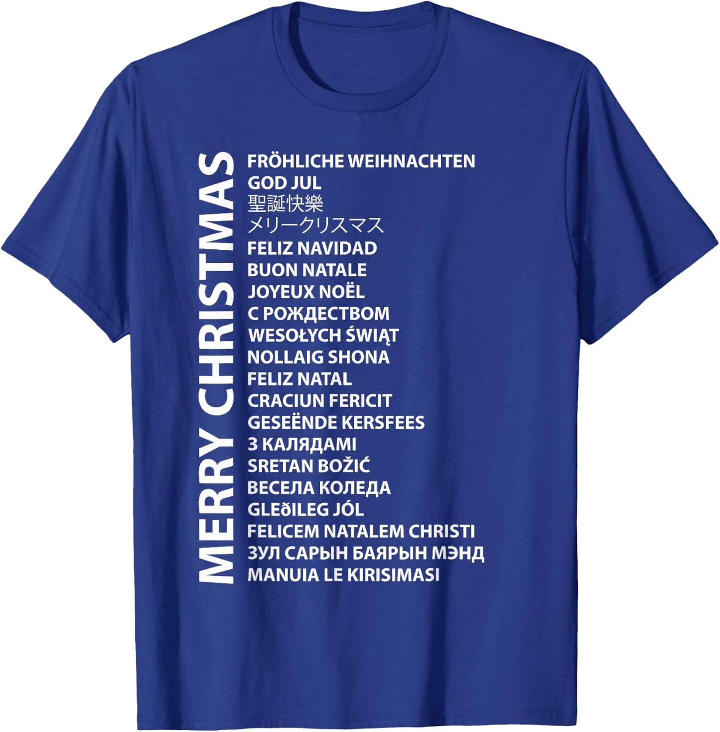 Best Happy Christmas Day Wish Gift Merry Christmas In Different Country Language Travel Lover T-Shirt - T-Shirt | Royal