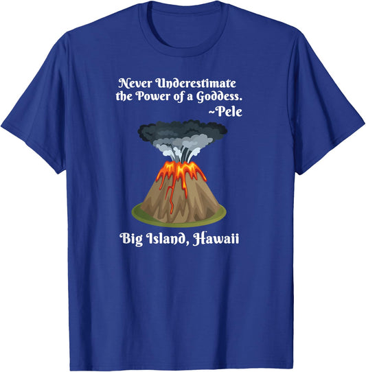 Big Island Hawaii Volcano Pele Goddess Hawaiian Shirt T-Shirt - T-Shirt | Royal
