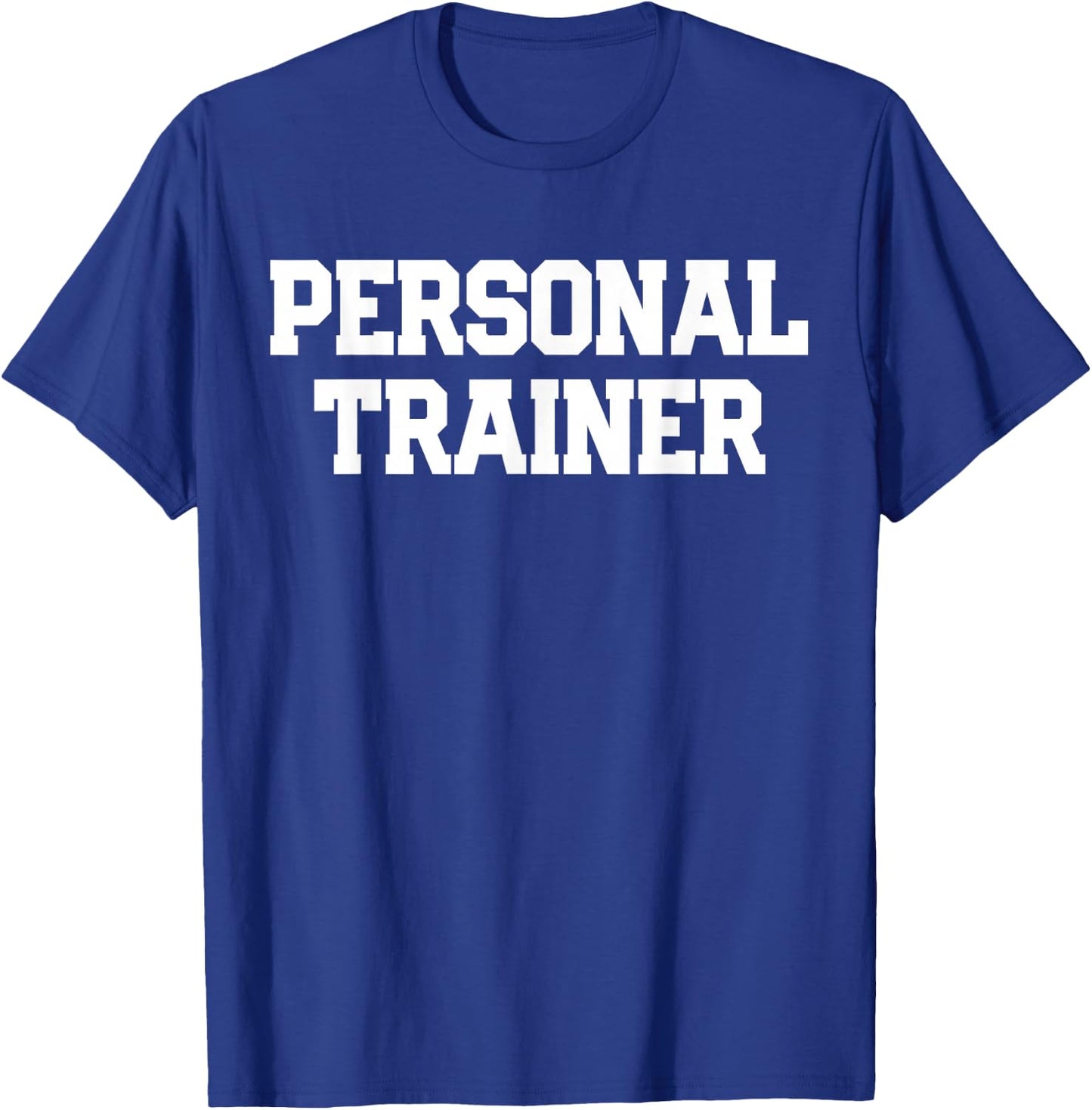 PERSONAL TRAINER Fitness Trainer Instructor Exercise Gym T-Shirt - T-Shirt | Royal