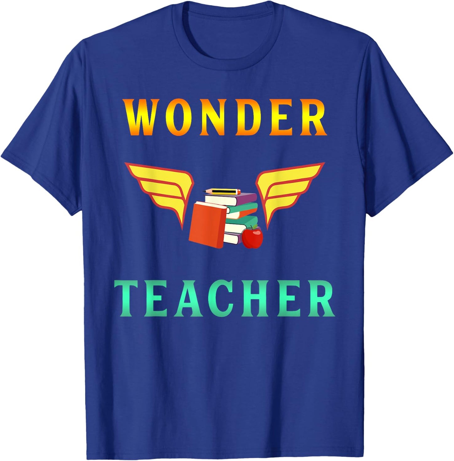 Wonder Teacher Instructor Professor Proud Literature Men Women Girls Kids T-Shirt - T-Shirt | Royal