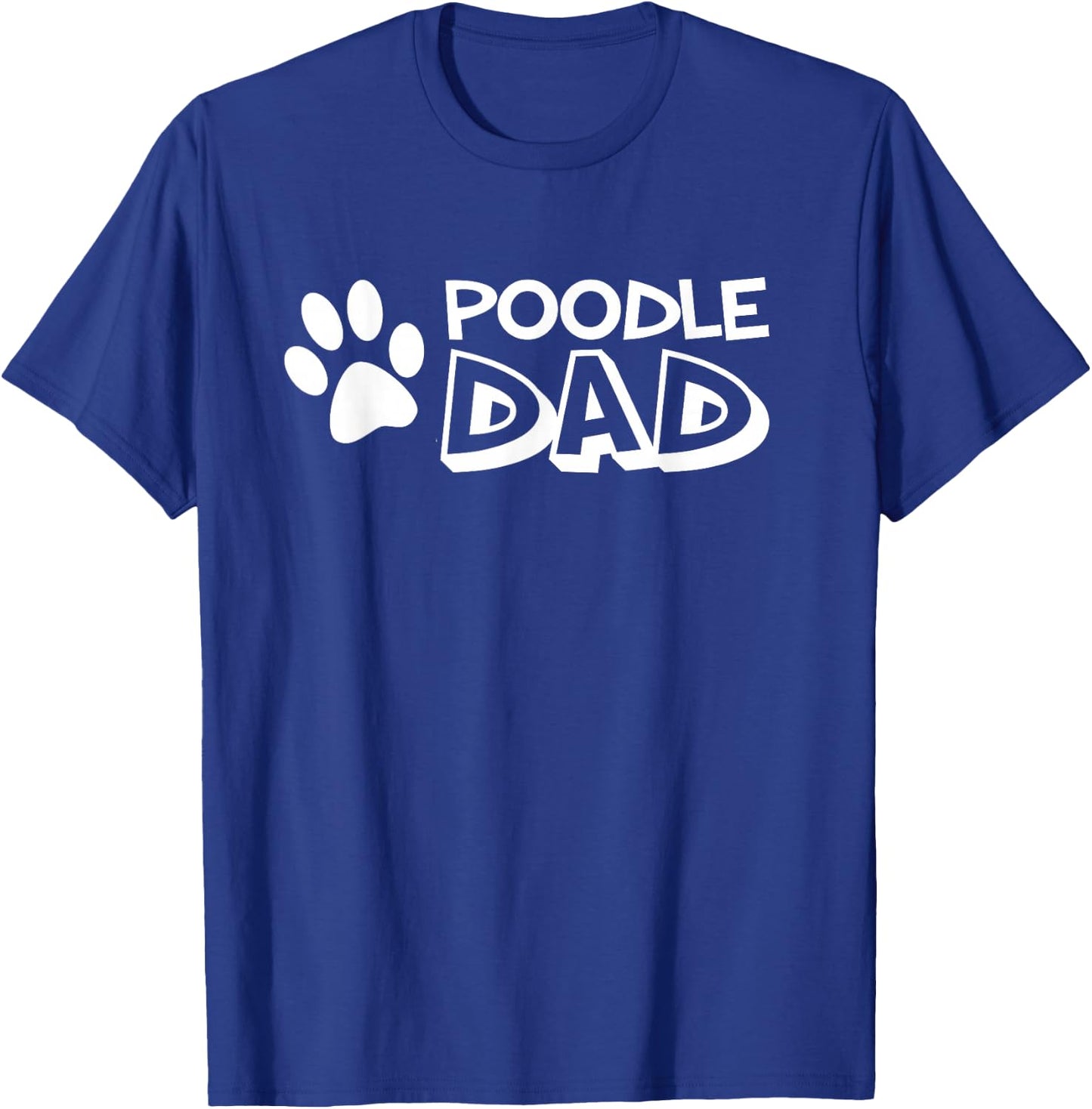 Poodle Dad T-Shirt - T-Shirt | Royal