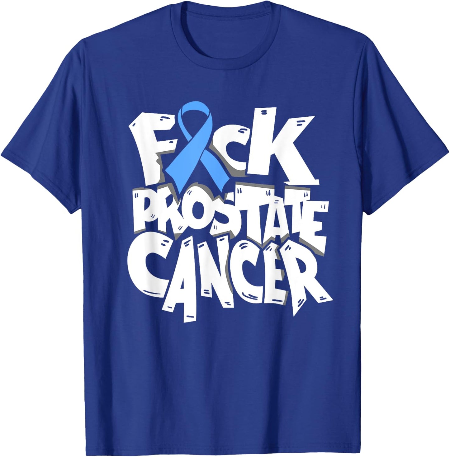 Funny Fuck Prostate Cancer Awareness Ribbon Gifts T-Shirt - T-Shirt | Royal