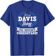 It's A Davis Thing You Wouldn't Understand Name T-Shirt - T-Shirt | Royal